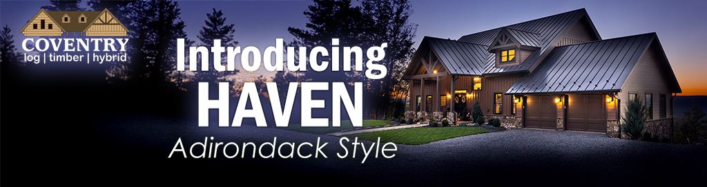 HavenSpecial - Coventry Log Homes